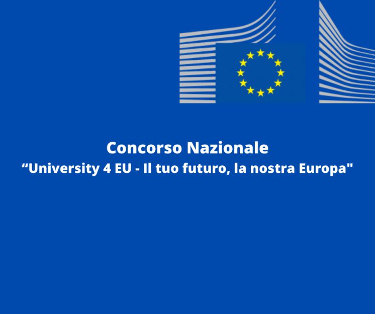 Bando “University 4 EU - Il tuo futuro, la nostra Europa”